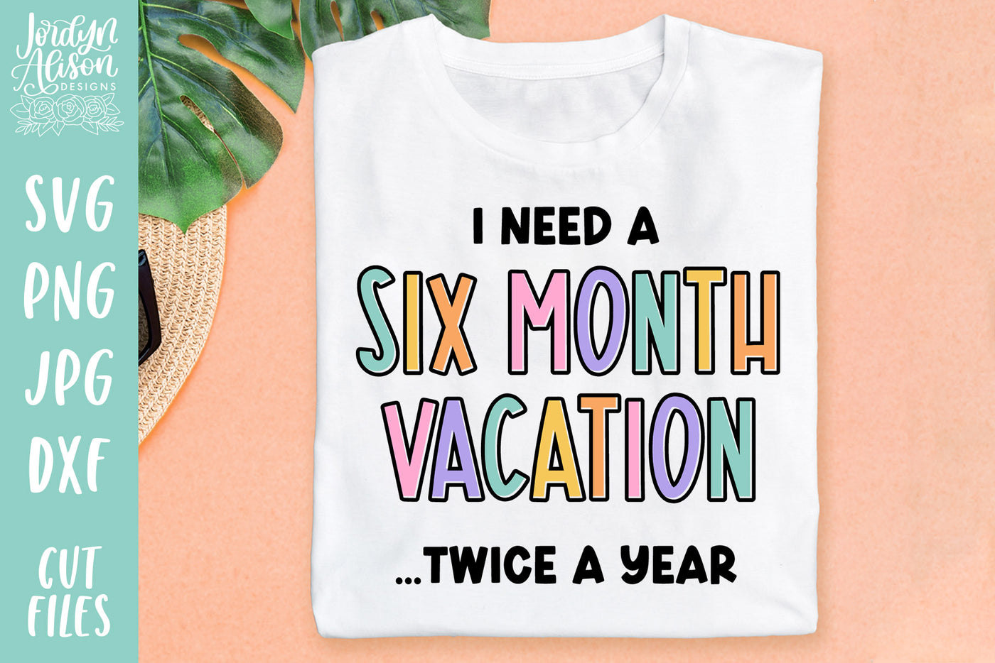 Six Month Vacation SVG