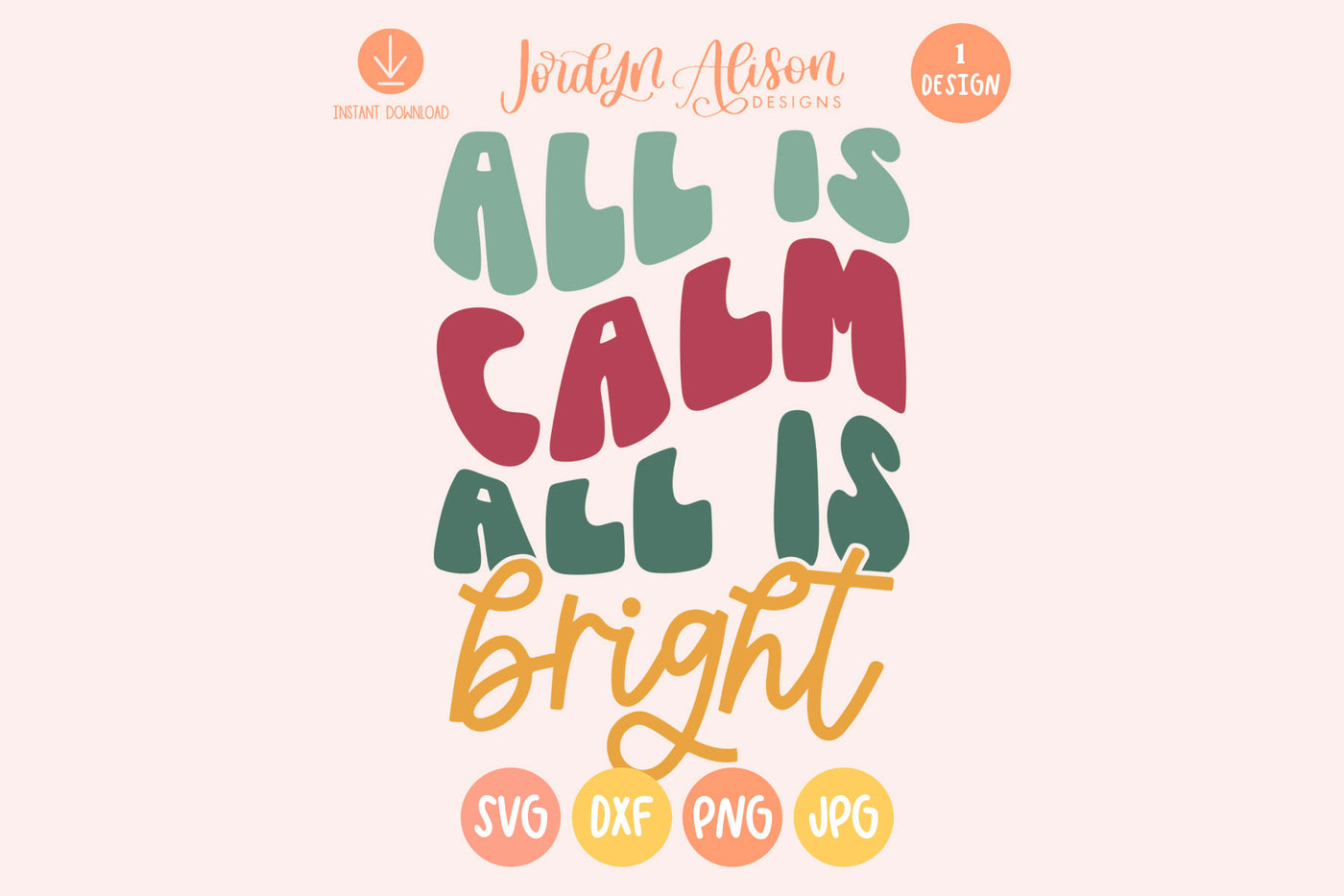 All is Calm All is Bright SVG