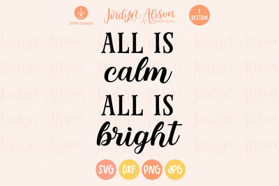 All is Calm All is Bright Christmas SVG