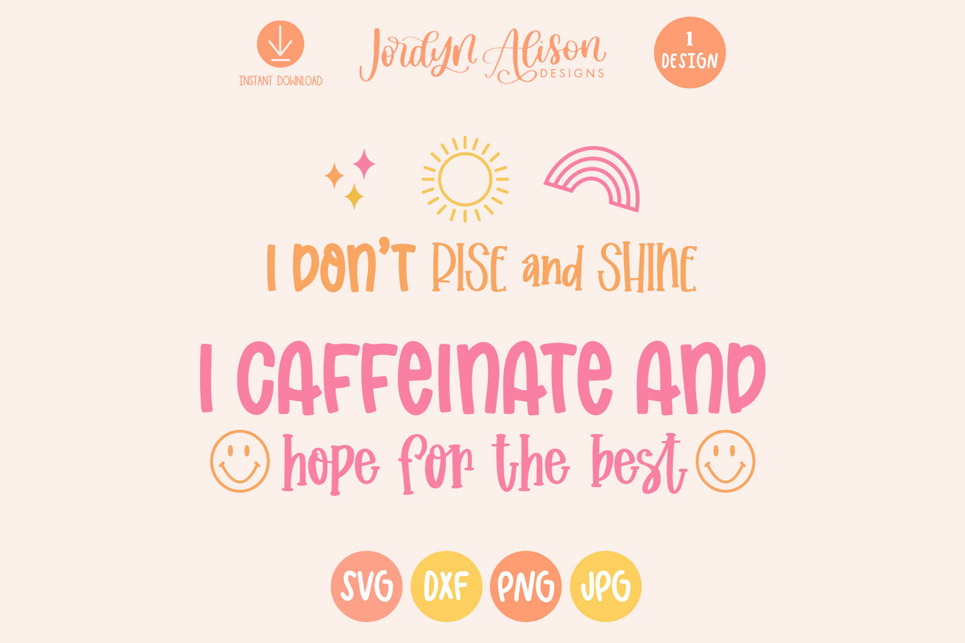 Caffeinate and Hope for the Best SVG