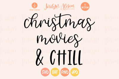 Christmas Movies and Chill Christmas SVG