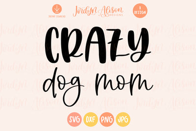 Crazy Dog Mom SVG
