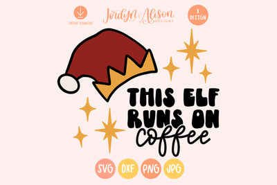 This Elf Runs on Coffee SVG