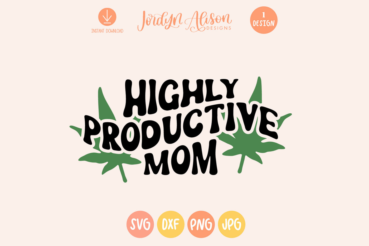 Highly Productive Mom SVG