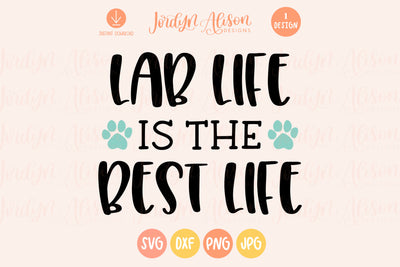 Lab Life is the Best Life SVG
