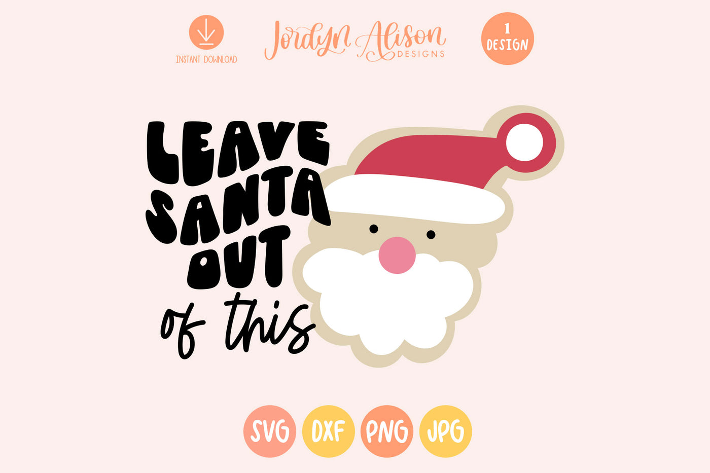 Leave Santa Out of This SVG