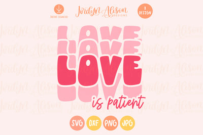Love is Patient SVG