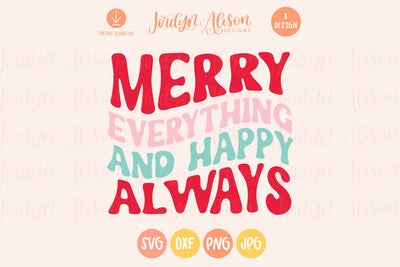 Merry Everything Happy Always SVG