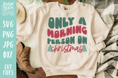 Morning Person on Christmas SVG