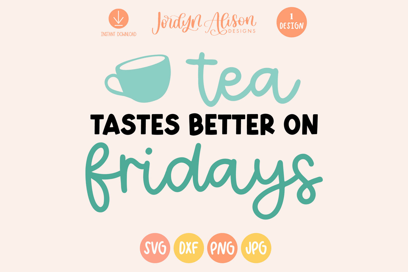 Tea Tastes Better on Fridays SVG