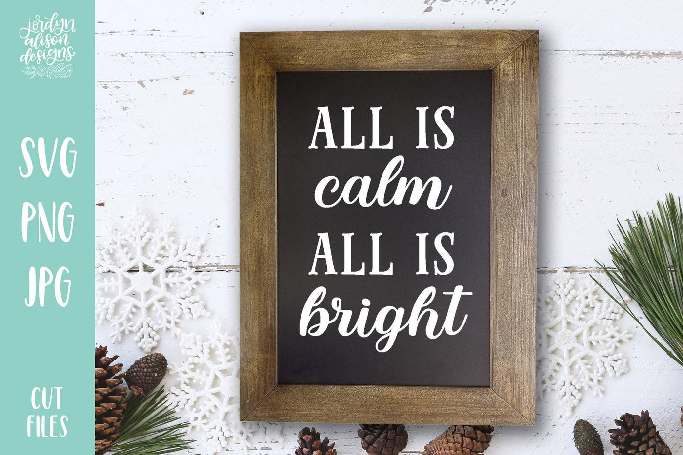 Rectangle frame with handwritten text in middle "All is calm, All is bright"