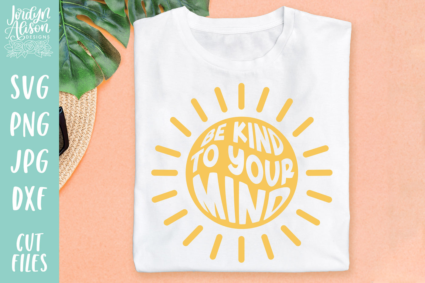 Be Kind to Your Mind Sun SVG