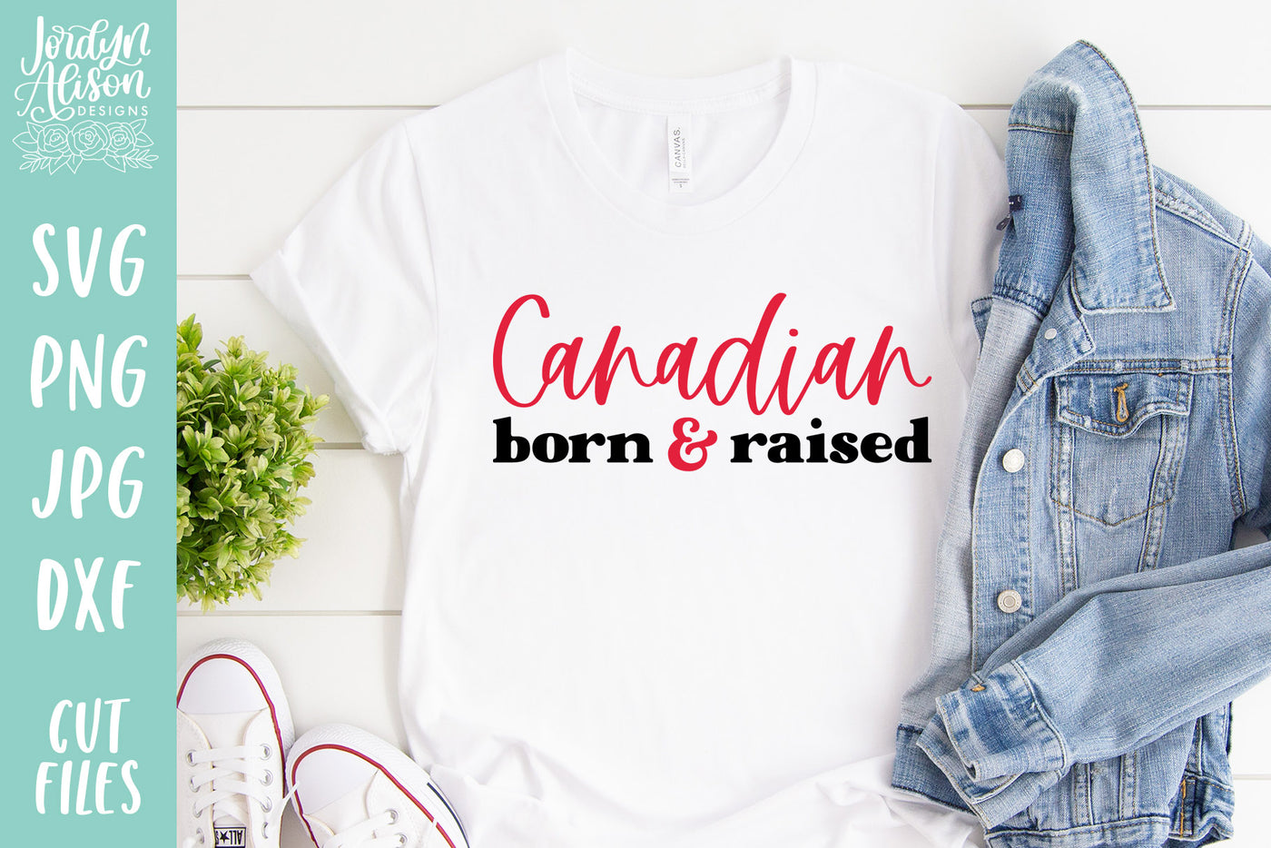 Canadian Born + Raised SVG