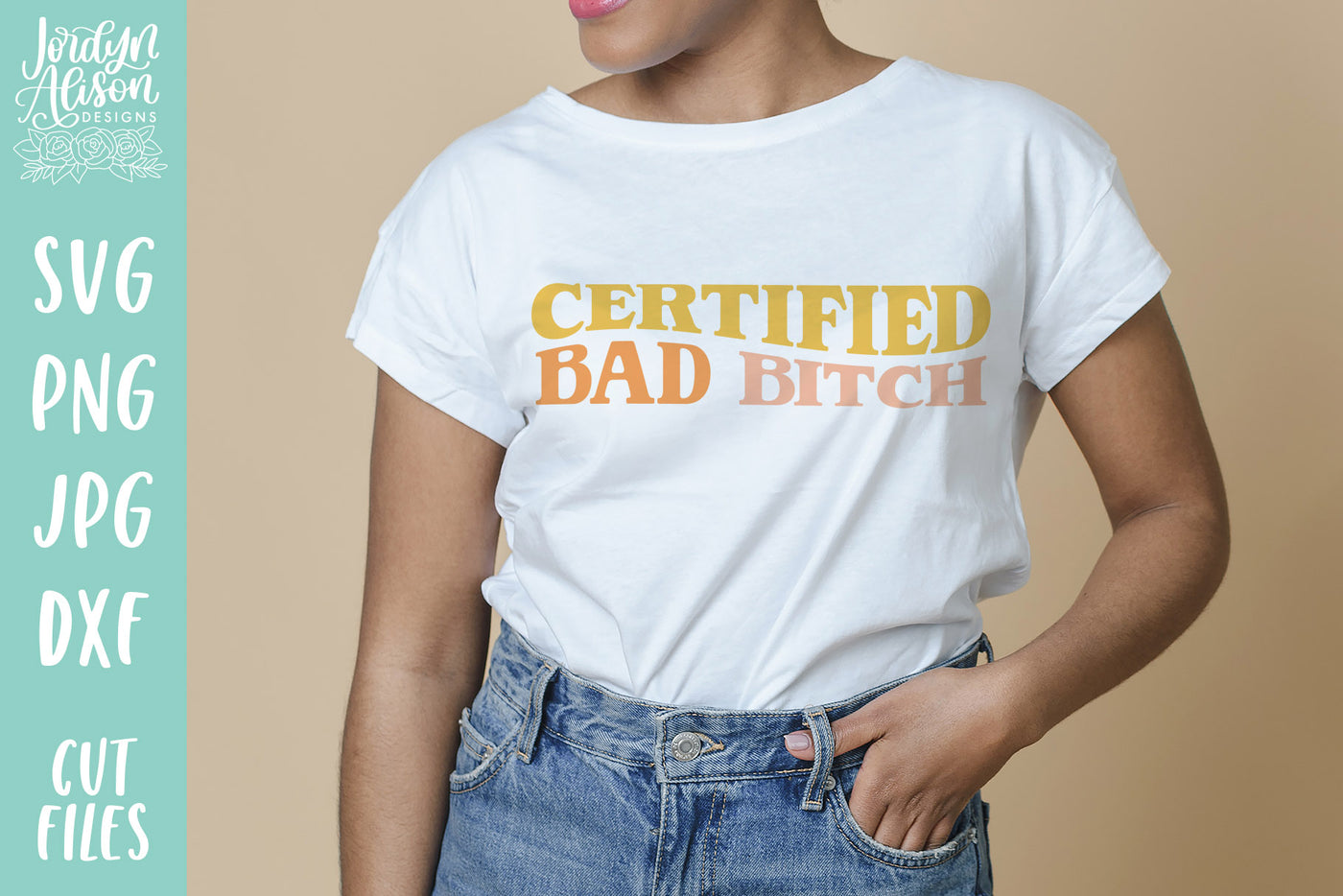 Certified Bad Bitch SVG