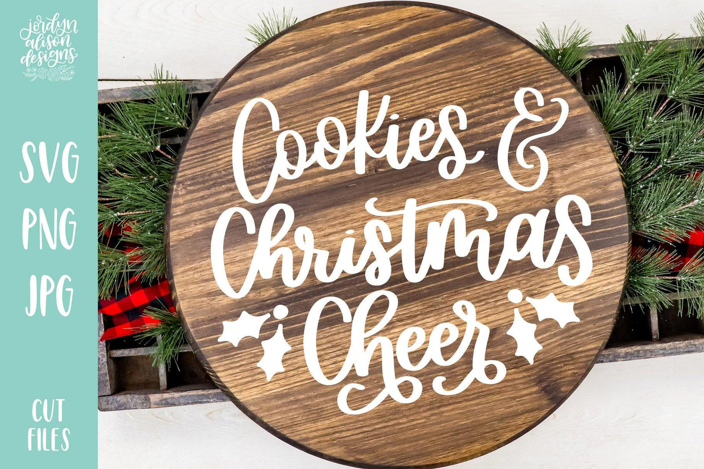 Round wood piece with handwritten text "Cookies & Christmas Cheer"