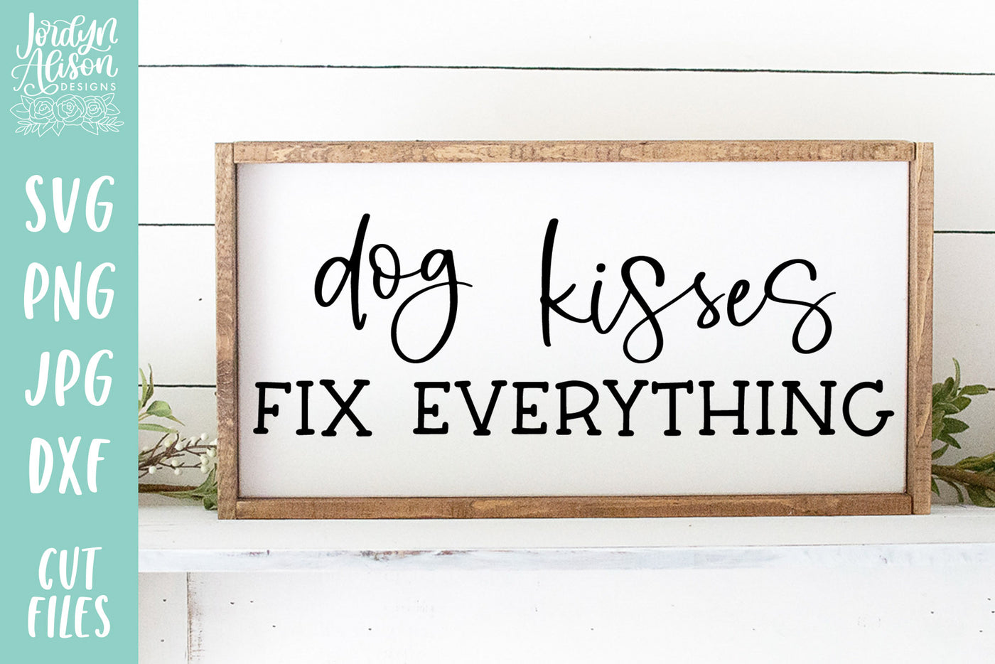 Dog Kisses Fix Everything SVG