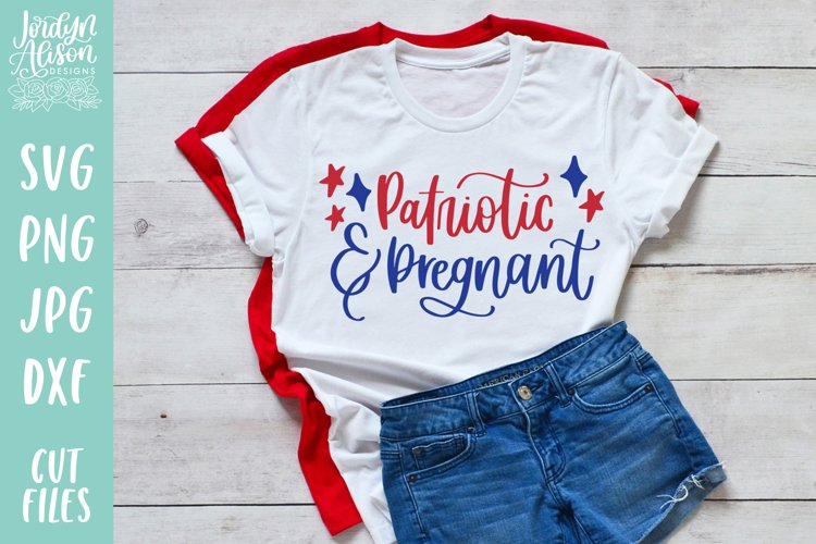 FREE Patriotic and Pregnant | 4th of July SVG