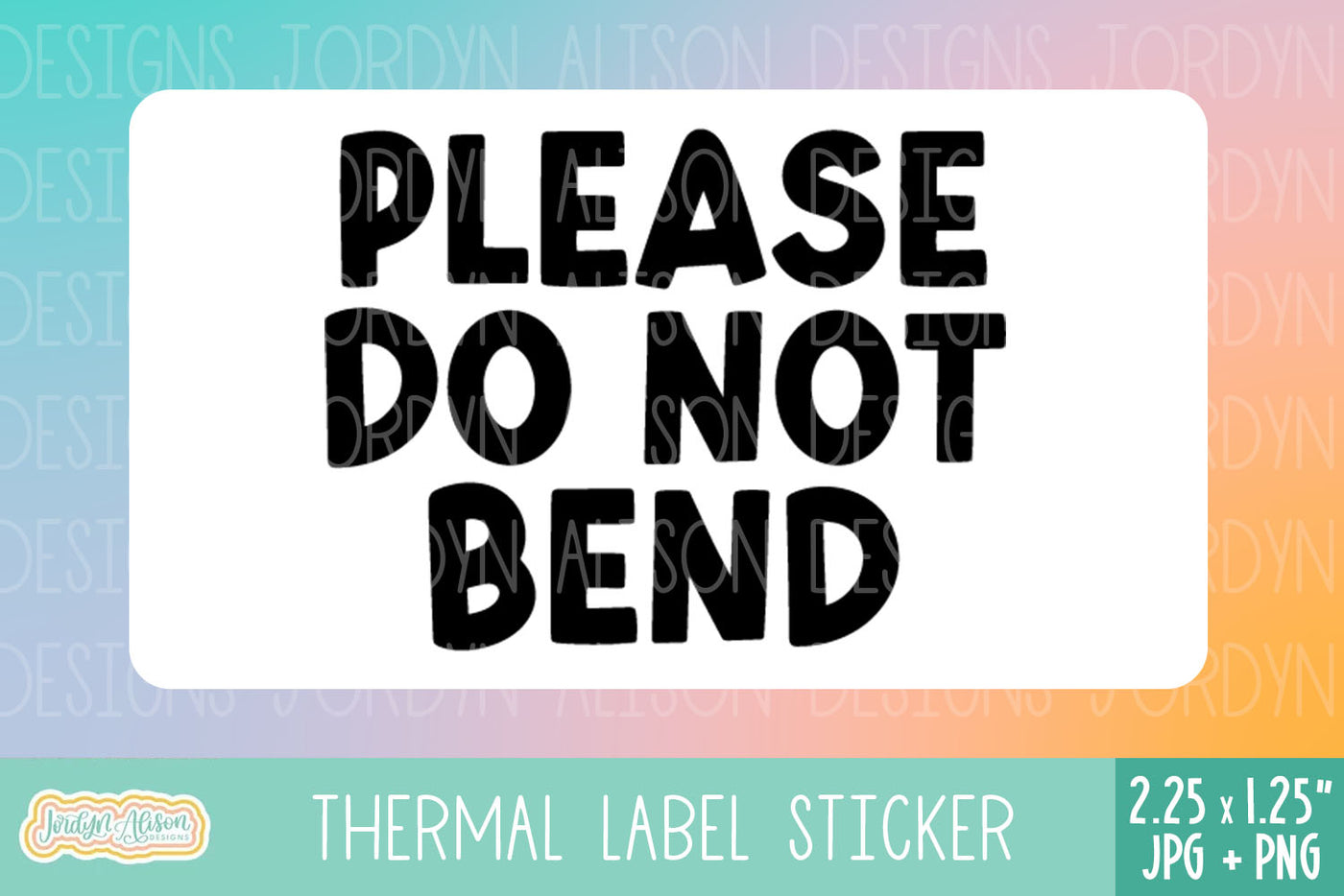 Do Not Bend Thermal Label Design