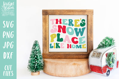 Snow Place Like Home SVG