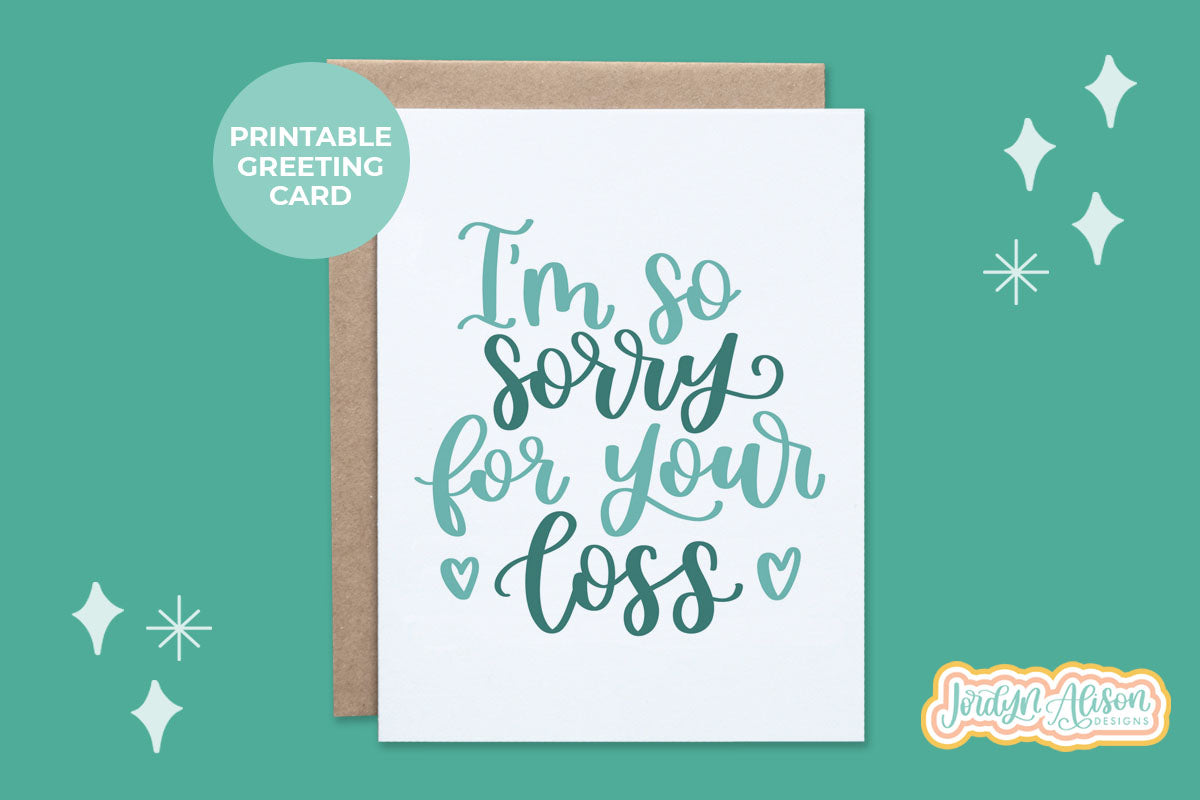Sorry For Your Loss Printable Card