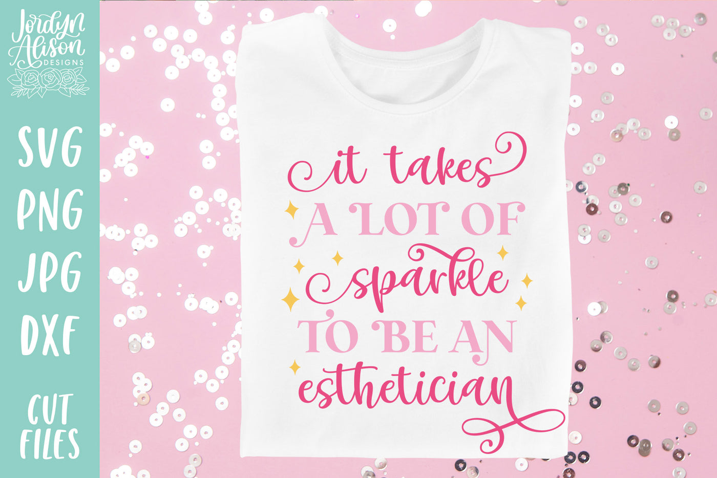 Lot of Sparkle to be an Esthetician SVG