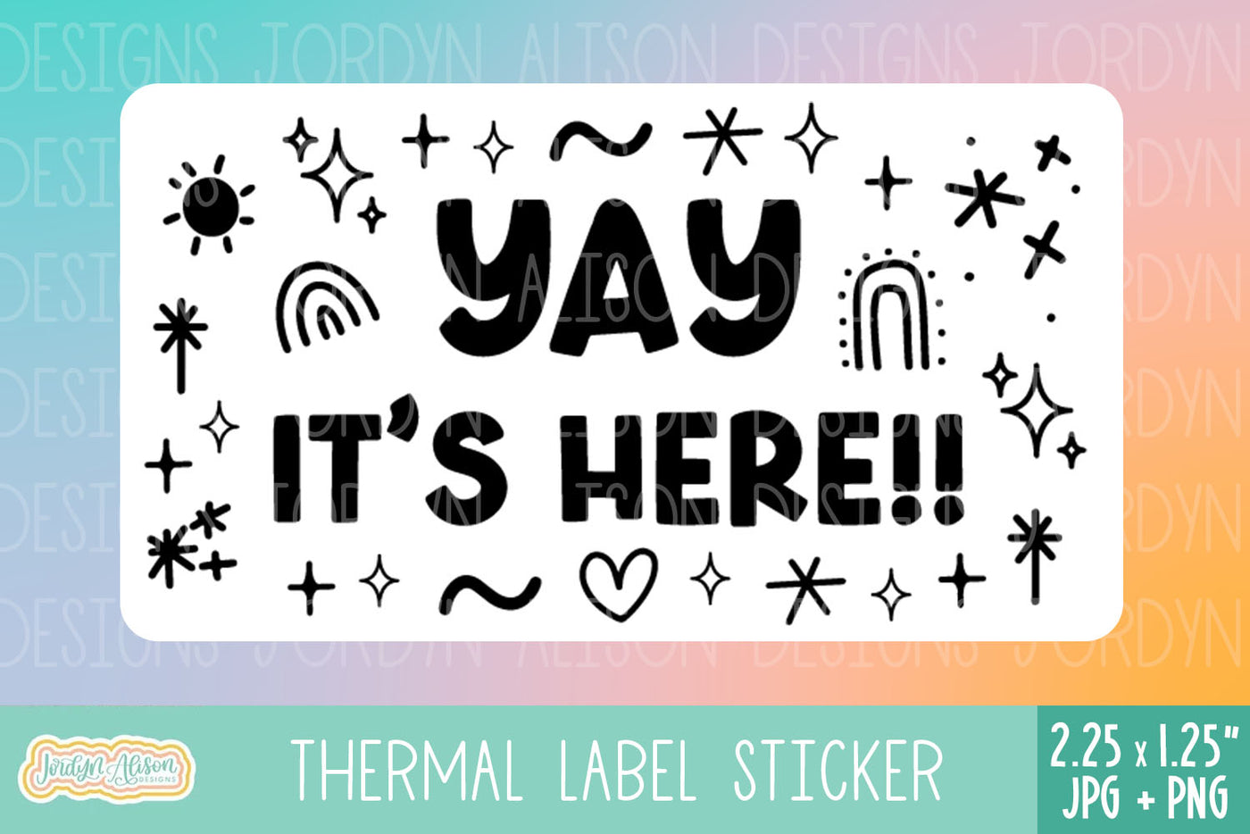 Yay It's Here Doodles Thermal Label Design