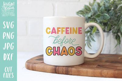 Caffeine Before Chaos SVG