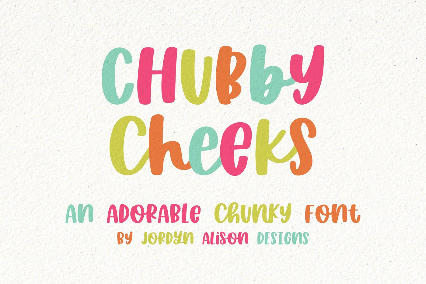 Chubby Cheeks Font - JordynAlisonDesigns