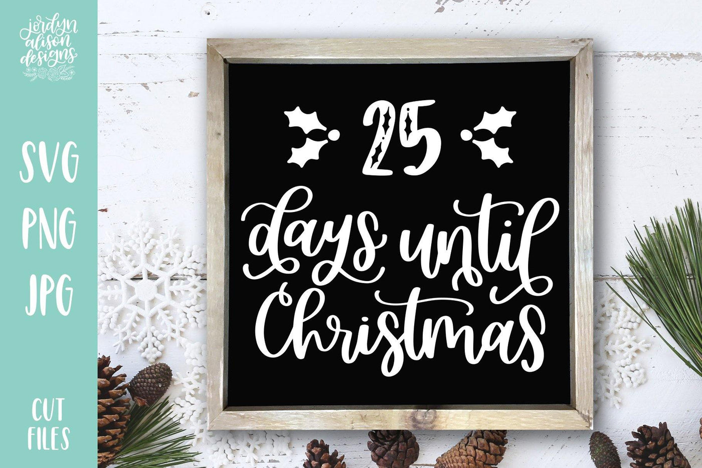 Square Chalkboard framed with handwritten text "25 days until Christmas"