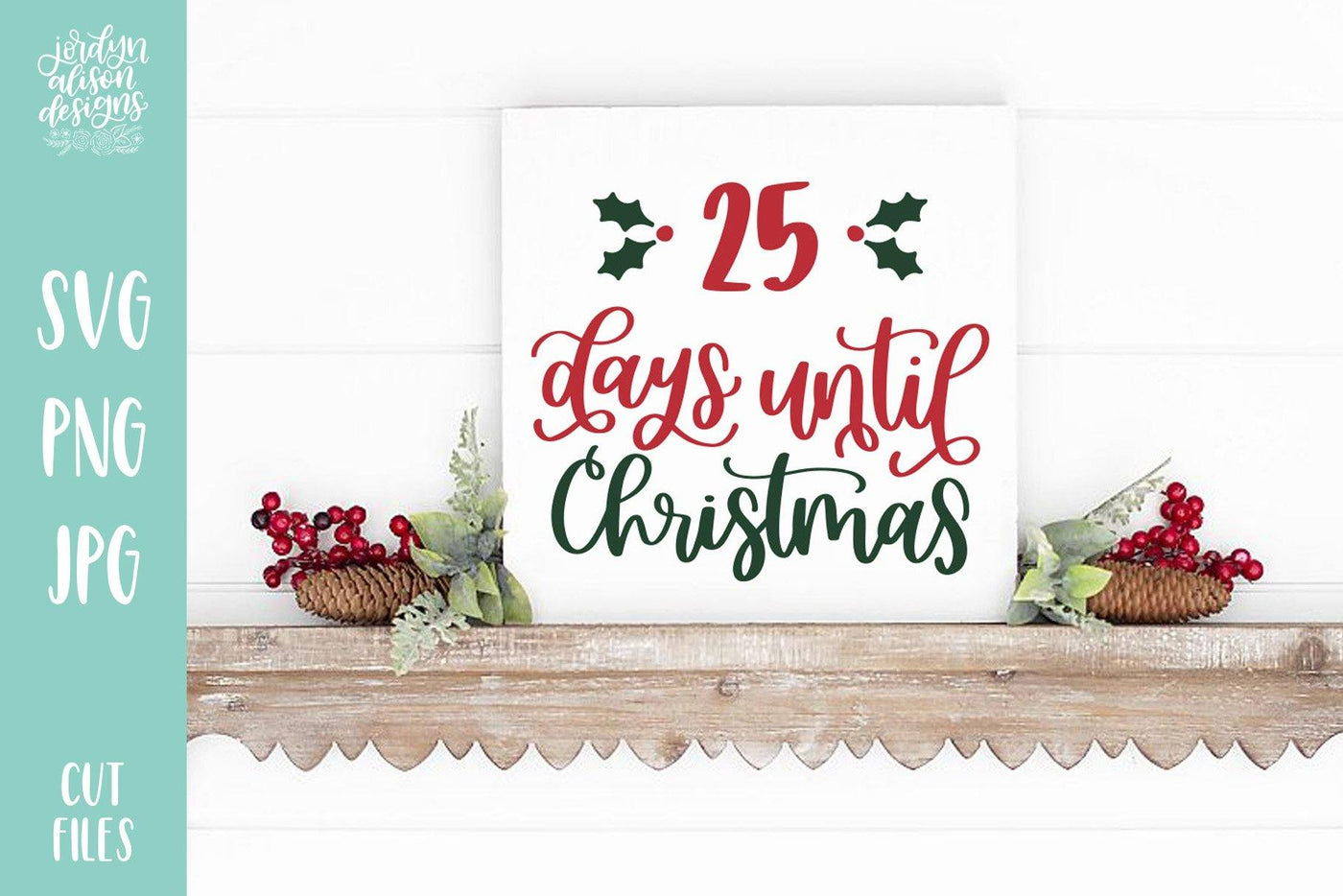 White Square canvas with holly leaves, and text "25 days until Christmas"