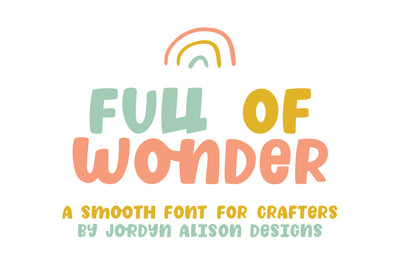 Full of Wonder Font - JordynAlisonDesigns