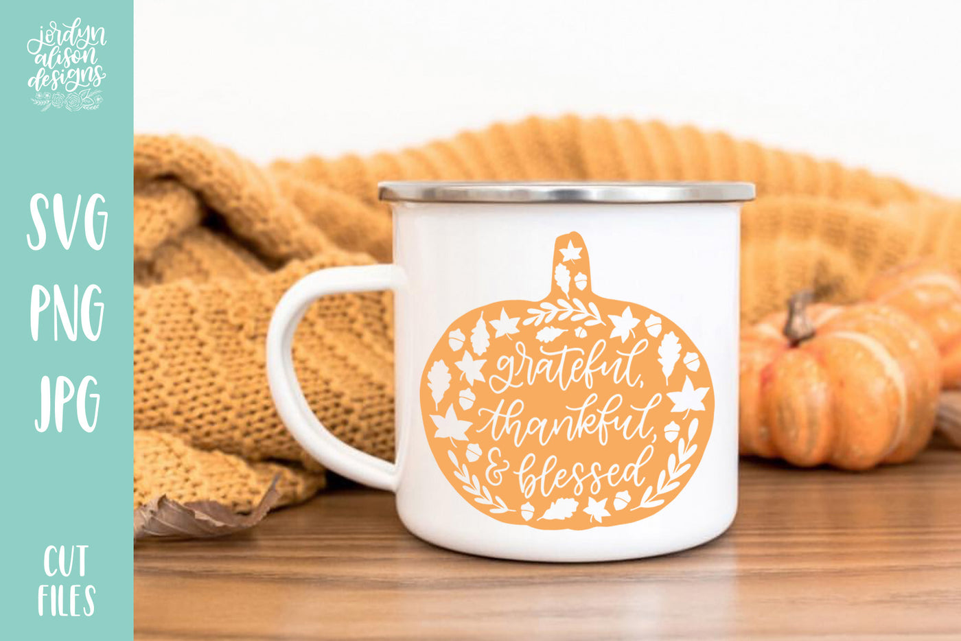 Grateful Thankful Blessed Pumpkin SVG - JordynAlisonDesigns