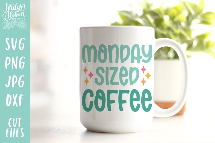 Monday Sized Coffee SVG