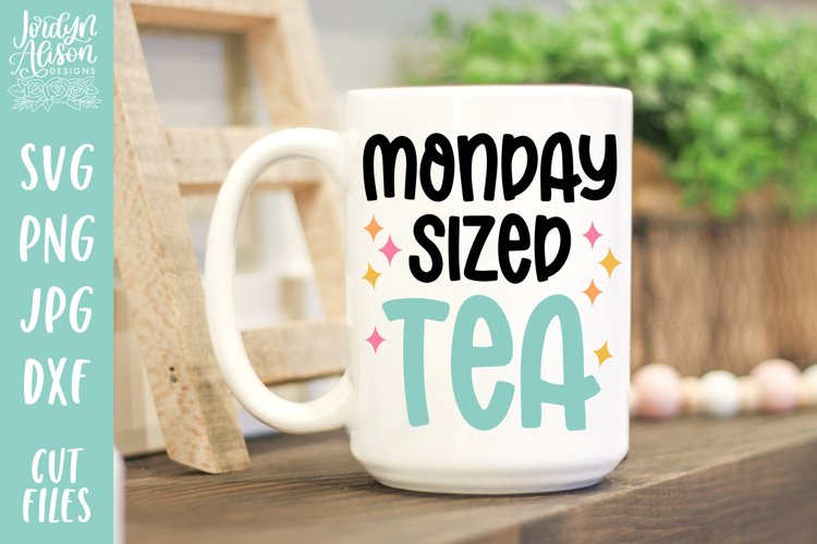 Monday Sized Tea SVG