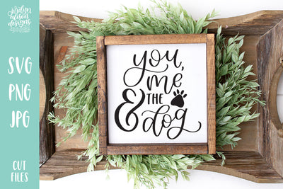 Cut File | You Me and The Dogs - JordynAlisonDesigns